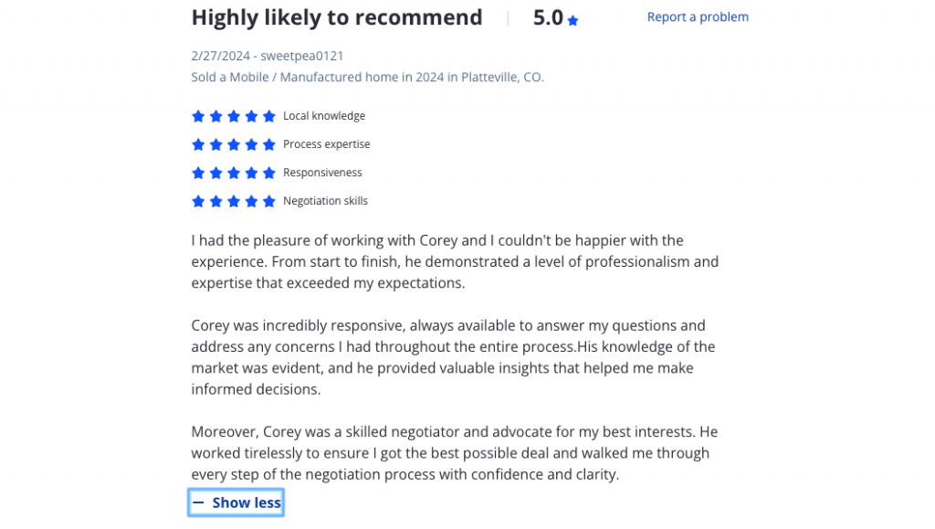 I had the pleasure of working with Corey and I couldn't be happier with the experience. From start to finish, he demonstrated a level of professionalism and expertise that exceeded my expectations. Corey was incredibly responsive, always available to answer my questions and address any concerns I had throughout the entire process.His knowledge of the market was evident, and he provided valuable insights that helped me make informed decisions. Moreover, Corey was a skilled negotiator and advocate for my best interests. He worked tirelessly to ensure I got the best possible deal and walked me through every step of the negotiation process with confidence and clarity.